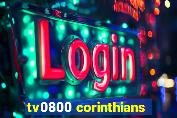 tv0800 corinthians